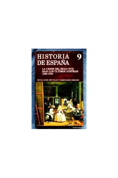 Historia de España: La crisis del siglo XVII bajo los últimos Austrias (1598-1700)